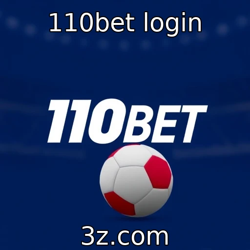 110bet login 