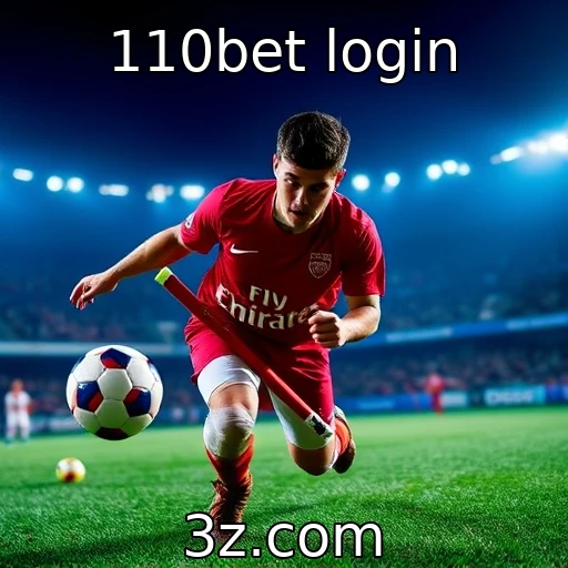 110bet login Estratégias eficazes para apostas esportivas na 110bet